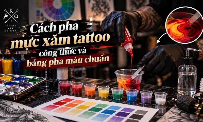 Cách pha mực xăm tattoo, công thức và bảng pha màu chuẩn