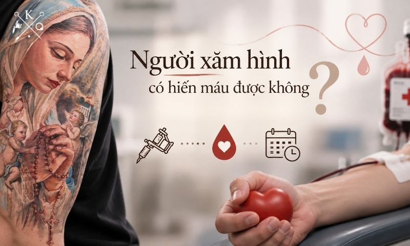 Người có hình xăm cần chờ đủ thời gian trước khi hiến máu